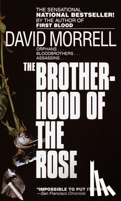 David Morrell - Brotherhood of the Rose
