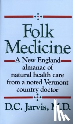 Jarvis, D. C. - FOLK MEDICINE