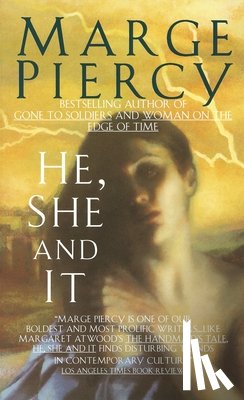 Piercy, Marge - Piercy, M: He, She and It