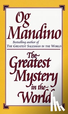 Mandino, Og - The Greatest Mystery in the World
