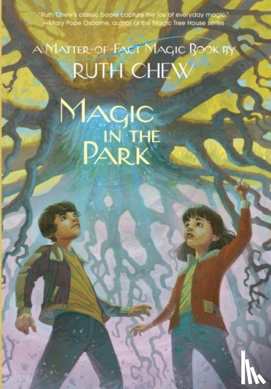 Chew, Ruth - A Matter-of-Fact Magic Book: Magic in the Park