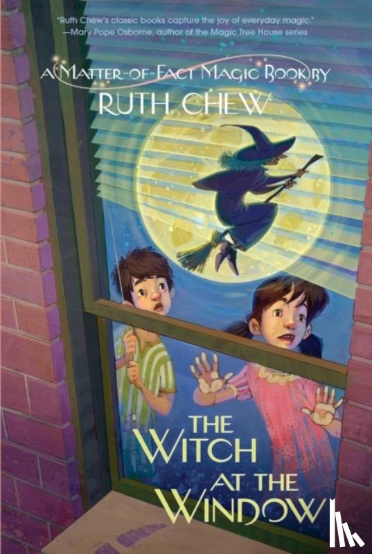 Chew, Ruth - A Matter-of-Fact Magic Book: The Witch at the Window