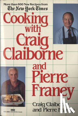 Claiborne, Craig, Franey, Pierre - Cooking with Craig Claiborne and Pierre Franey