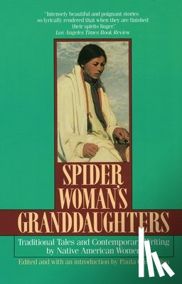 Allen, Paula Gunn - SPIDER WOMANS GRANDDAUGHTERS