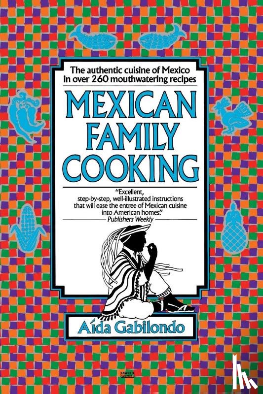 Gabilondo, Aida - Mexican Family Cooking
