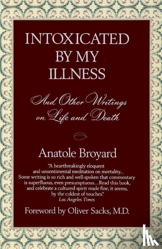 Broyard, Anatole - Broyard, A: Intoxicated by My Illness