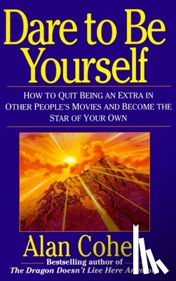 Cohen, Alan - Dare to Be Yourself