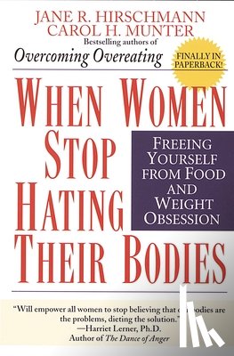 Jane Hirschmann - When Women Stop Hating Their Bodies