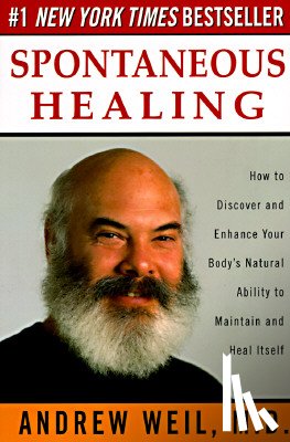 Weil, Andrew - SPONTANEOUS HEALING