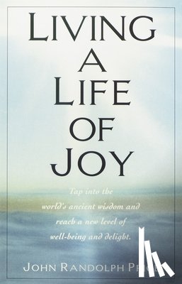 Price, John Randolph - Living a Life of Joy