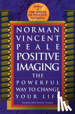 Peale, Norman Vincent - Positive Imaging