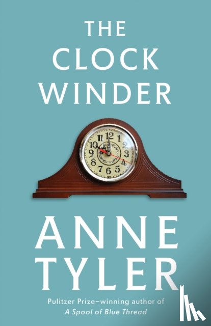 Tyler, Anne - Clock Winder
