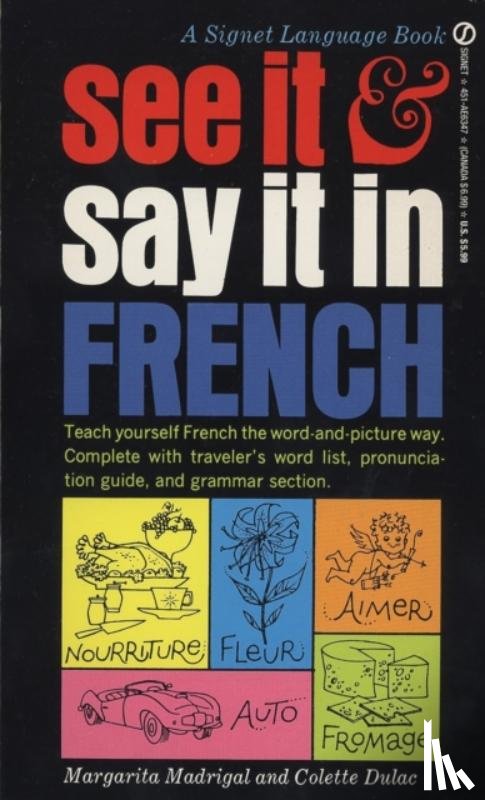 Madrigal, Margarita, Dulac, Colette - See It and Say It in French