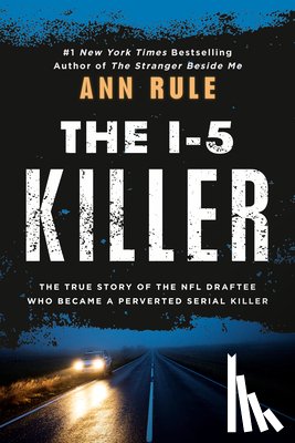 Rule, Ann - The I-5 Killer