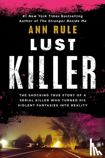 Rule, Ann - Lust Killer (Revised Edn)