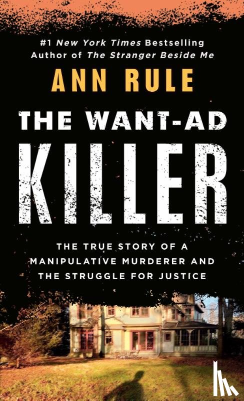 Rule, Ann - The Want-Ad Killer