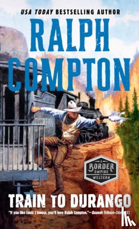 Compton, Ralph - Ralph Compton Train to Durango
