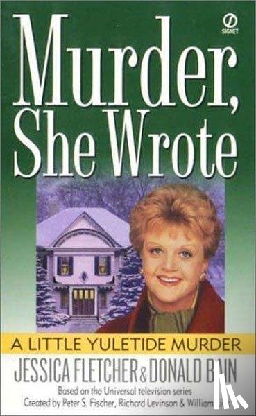 Fletcher, Jessica, Bain, Donald - MURDER SHE WROTE A LITTLE YULE