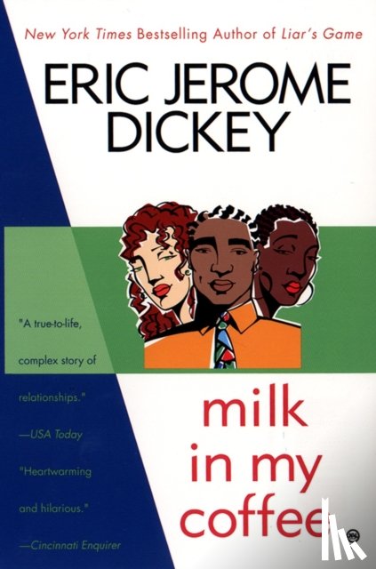 Dickey, Eric Jerome - Milk in My Coffee
