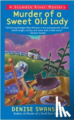 Swanson, Denise - Murder of a Sweet Old Lady: A Scumble River Mystery