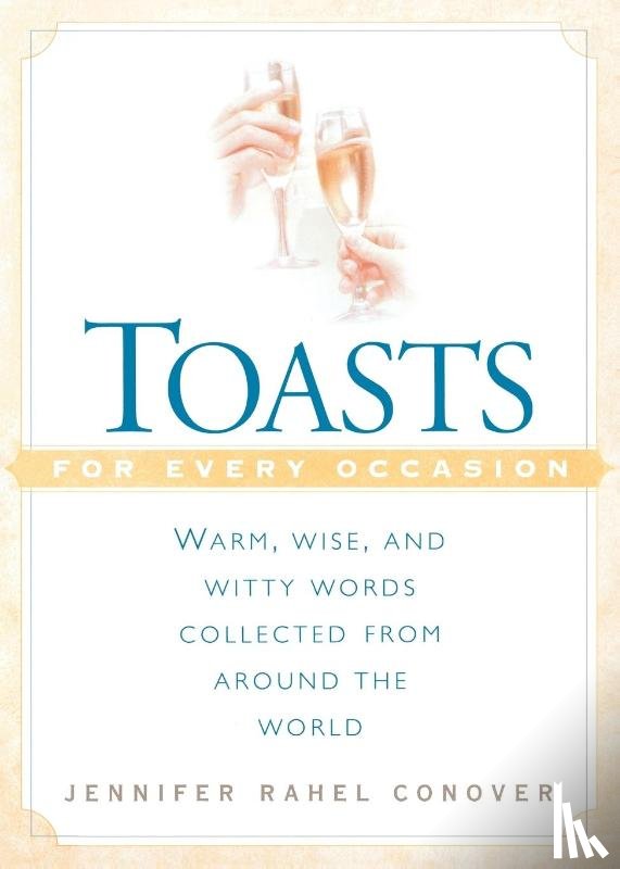 Conover, Jennifer Rahel - Toasts for Every Occasion