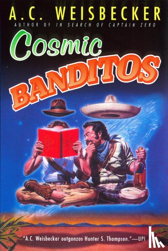 A. C. Weisbecker - Cosmic Banditos