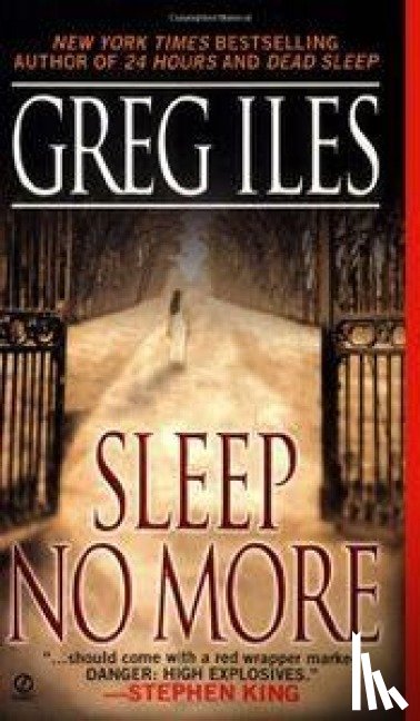 Iles, Greg - Iles, G: Sleep No More