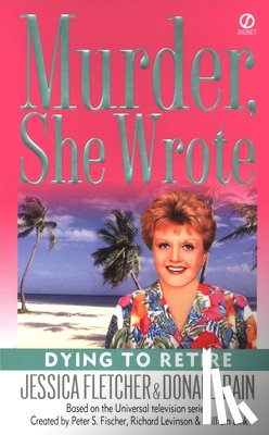 Fletcher, Jessica - Murder, She Wrote: Dying to Retire