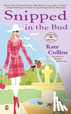 Collins, Kate - Snipped in the Bud