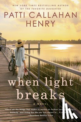 Henry, Patti Callahan - When Light Breaks