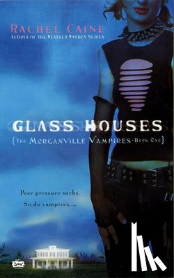 Caine, Rachel - MORGANVILLE VAMPIRES BK01 GLAS