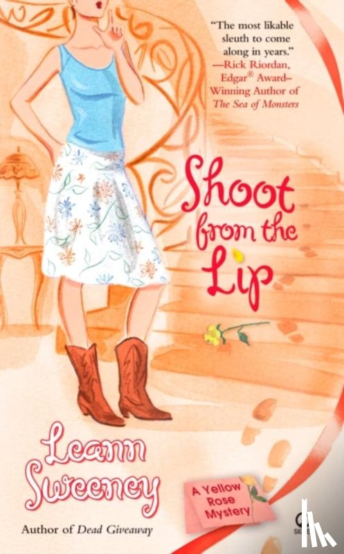 Sweeney, Leann - Shoot From the Lip: A Yellow Rose Mystery