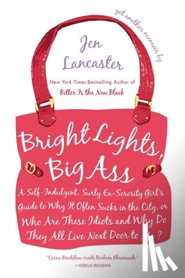 Lancaster, Jen - Bright Lights, Big Ass