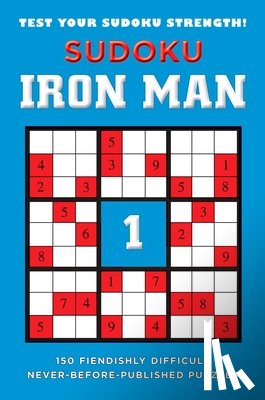 Puzzler Media - Sudoku Iron Man #1: 150 Fiendishly Difficult, Never-Before-Published Puzzles