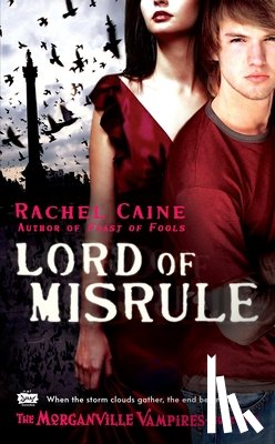 Caine, Rachel - Lord of Misrule: The Morganville Vampires, Book 5