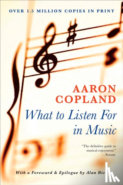 Copland, Aaron - What to Listen for in Music
