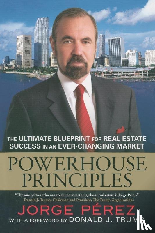 Perez, Jorge - Powerhouse Principles