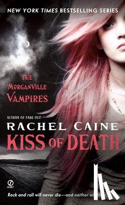 Caine, Rachel - MORGANVILLE VAMPIRES BK08 KISS
