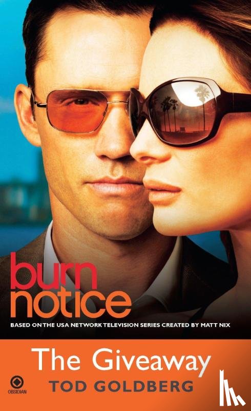 Tod Goldberg - Burn Notice: The Giveaway