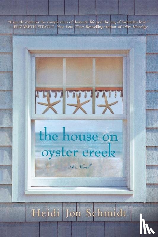 Schmidt, Heidi Jon - The House on Oyster Creek