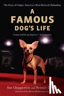 Chipperton, Sue, Dyball, Rennie - A Famous Dog's Life