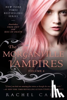 Caine, Rachel - The Morganville Vampires, Volume 4