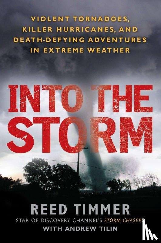 Timmer, Reed, Tilin, Andrew - Into the Storm
