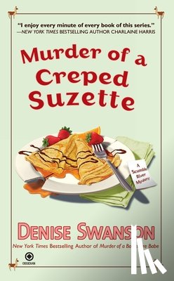 Swanson, Denise - Murder of a Creped Suzette: A Scumble River Mystery