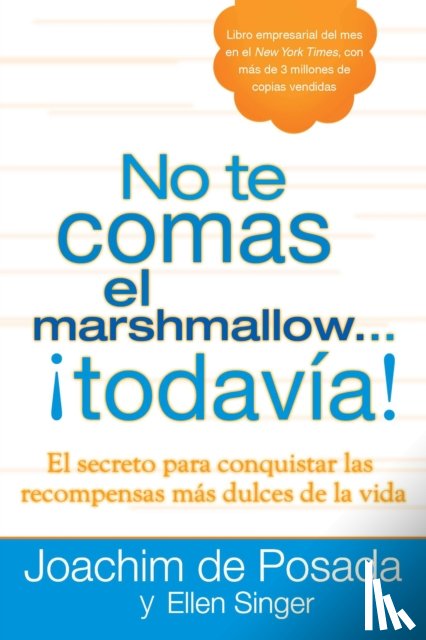 de Posada, Joachim, Singer, Ellen - No te comas el marshmallow...todavia