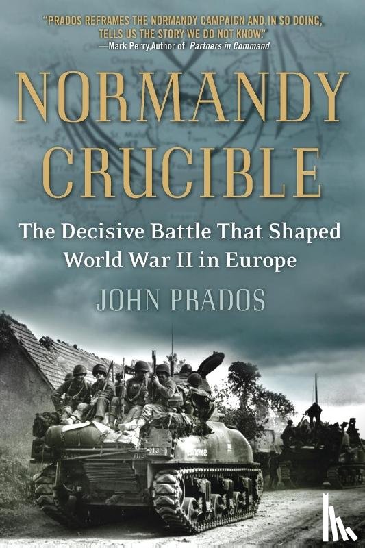 Prados, John - Normandy Crucible