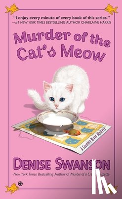 Swanson, Denise - Murder of the Cat's Meow: Murder of the Cat's Meow: A Scumble River Mystery