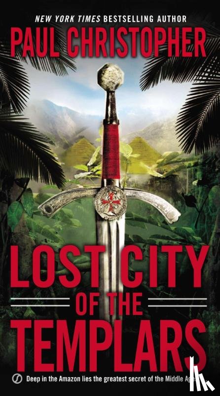 Christopher, Paul - Lost City of the Templars