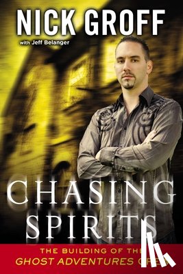 Groff, Nick, Belanger, Jeff - Chasing Spirits