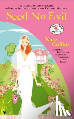 Collins, Kate - SEED NO EVIL
